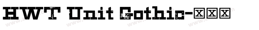 HWT Unit Gothic字体转换